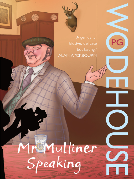 Title details for Mr Mulliner Speaking by P.G. Wodehouse - Available